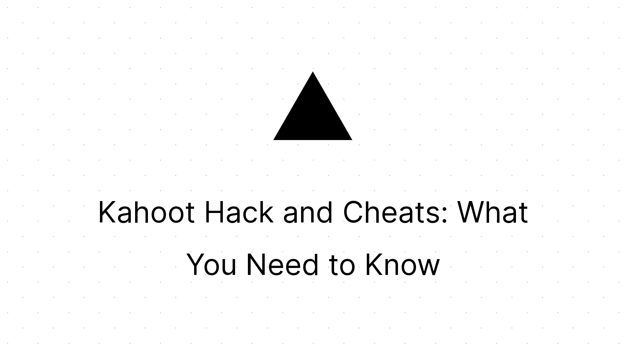Kahoot! Cheats & Cheat Codes for PC, iOS, and Android - Cheat Code Central